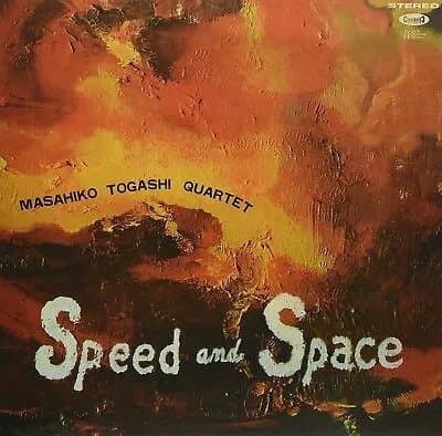 Masahiko Togashi Quartet Speed and Space: The Concept of Space in Music (Vinyl) New