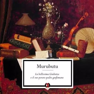 Murubutu La Bellissima Giulietta (Vinyl) New