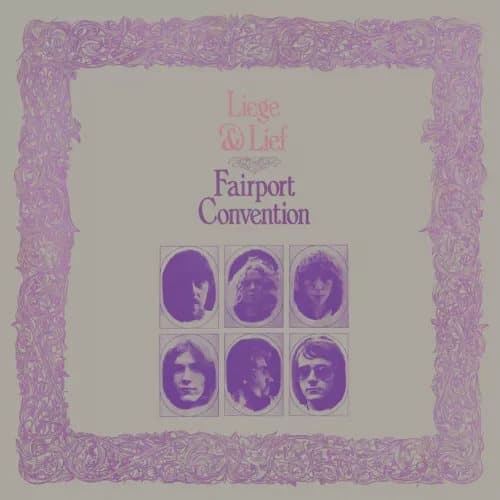 Fairport Convention Liege & Lief (Vinyl) 12″ Album New