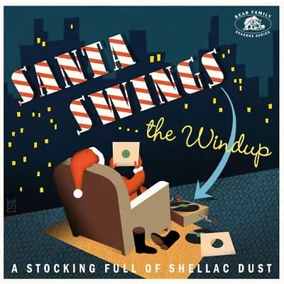 Various Artists Santa Swings… The Windup: A Stocking Full of Shellac D (Vinyl) New