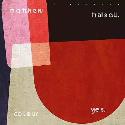 Matthew Halsall Colour Yes (Vinyl) Special 12″ Album New