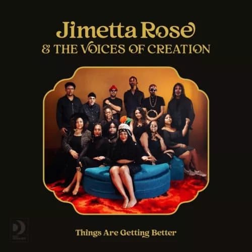Jimetta Rose & The Voices of Creation Things Are Getting Better (Vinyl) New