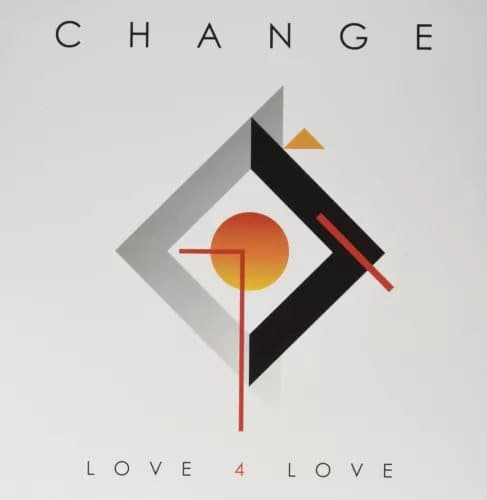 Change Love 4 Love (Vinyl) New
