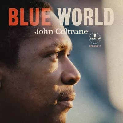 John Coltrane Blue World (Vinyl) 12″ Album New