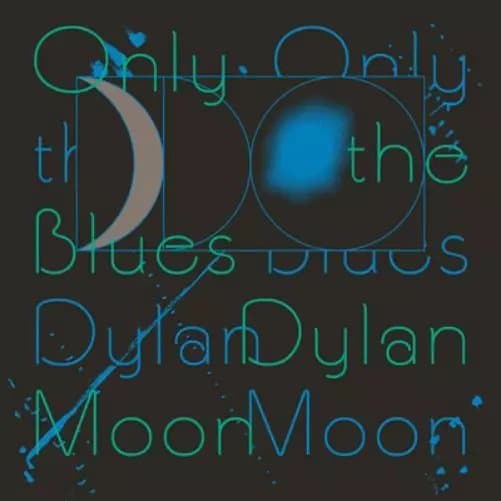 Dylan Moon Only the Blues (Vinyl) 12″ Album New