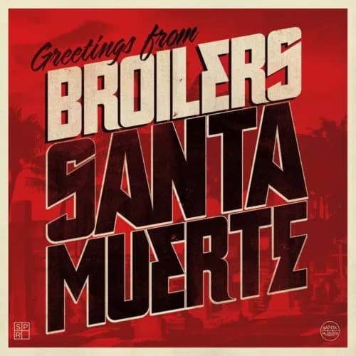 Broilers Santa Muerte (180gr Vinyl LP) (Vinyl) New