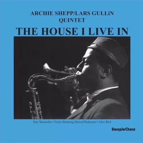 Archie Shepp/Lars Gullin Quintet The House I Live In (Vinyl) 12″ Album New