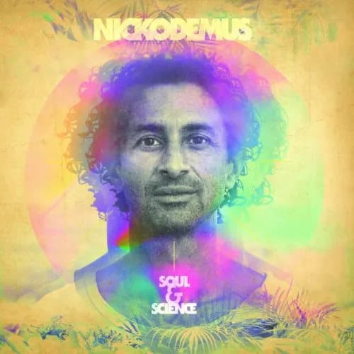 Nickodemus Soul & Science (Vinyl) 12″ Album New