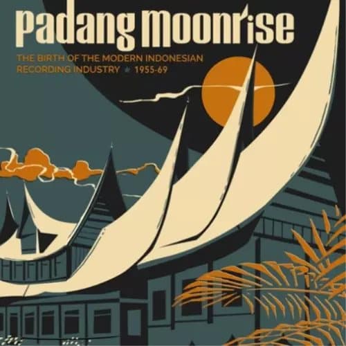 Various Artists Padang Moonrise: The Birth of the Modern Indonesian Reco (Vinyl) New