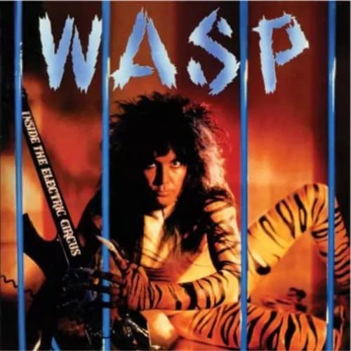 W.A.S.P. Inside the Electric Circus (Vinyl) 12″ Album New