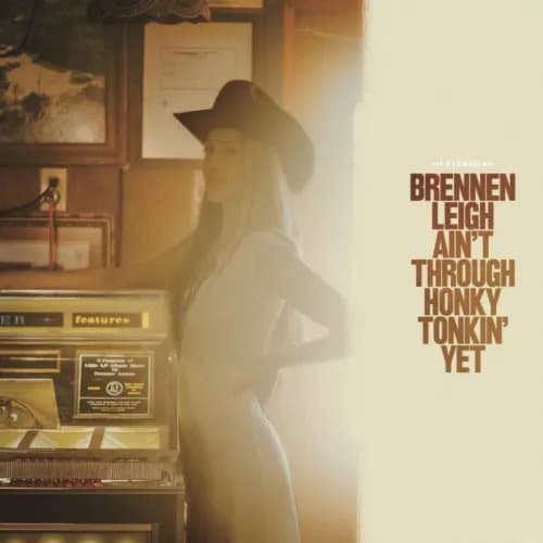 Brennen Leigh Ain’t Through Honky Tonkin’ Yet (Vinyl) 12″ Album New