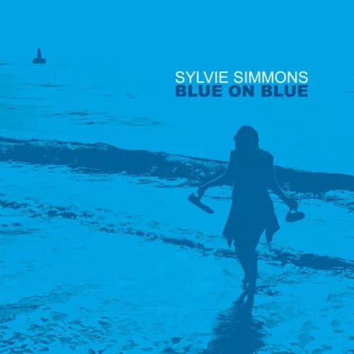 Sylvie Simmons Blue On Blue (Vinyl) 12″ Album New