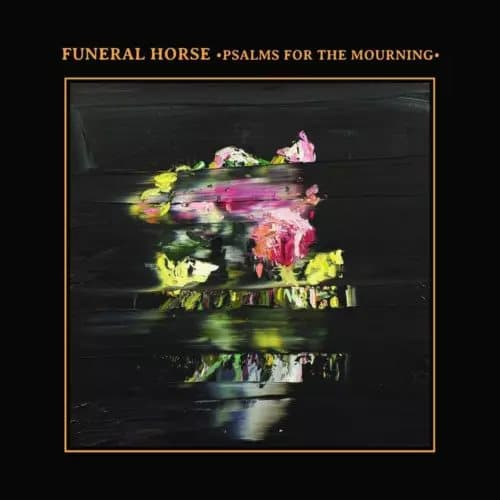 Funeral Horse Psalms For The Mourning Vinyl NEW New