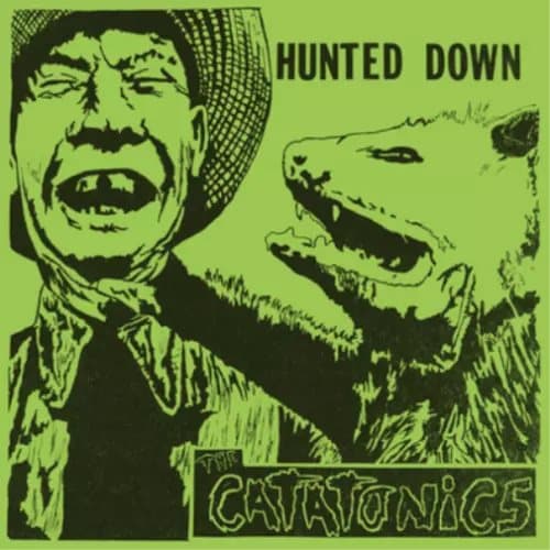 The Catatonics Hunted Down (Vinyl) 12″ Album New