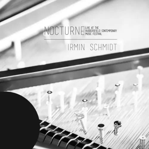 Irmin Schmidt Nocturne-Live at the Huddersfield Music Festival (Vinyl) New