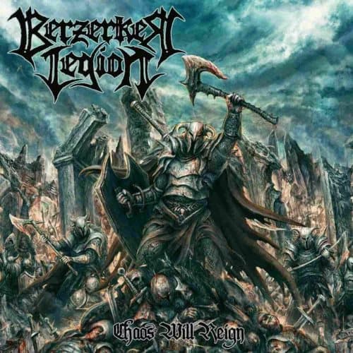 Berzerker Legion Chaos Will Reign (Vinyl) 12″ Album New