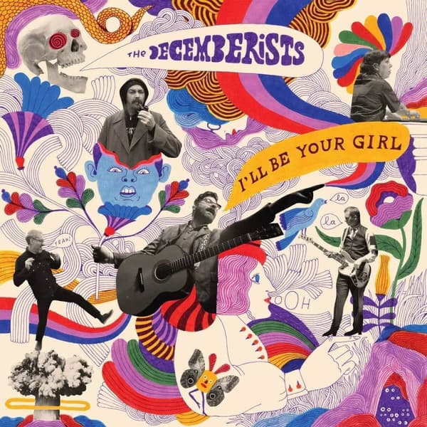 The Decemberists I’Ll Be Your Girl (Vinyl) New