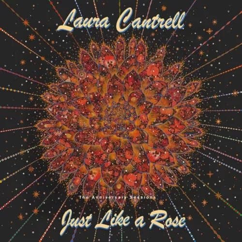 Laura Cantrell Just Like a Rose: The Anniversary Sessions (Vinyl) 12″ Album New