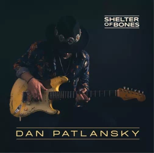 Dan Patlansky Shelter of Bones (Vinyl) 12″ Album New
