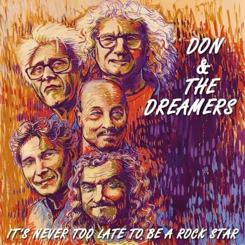 Don & The Dreamers It’s Never Too Late to Be a Rockstar (Vinyl) 12″ Album New