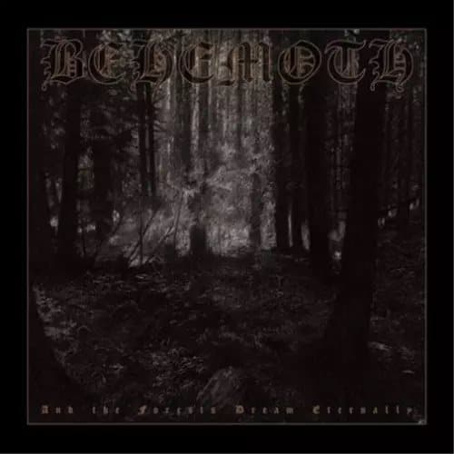 Behemoth And the Forests Dream Eternally (Vinyl) 12″ Album New