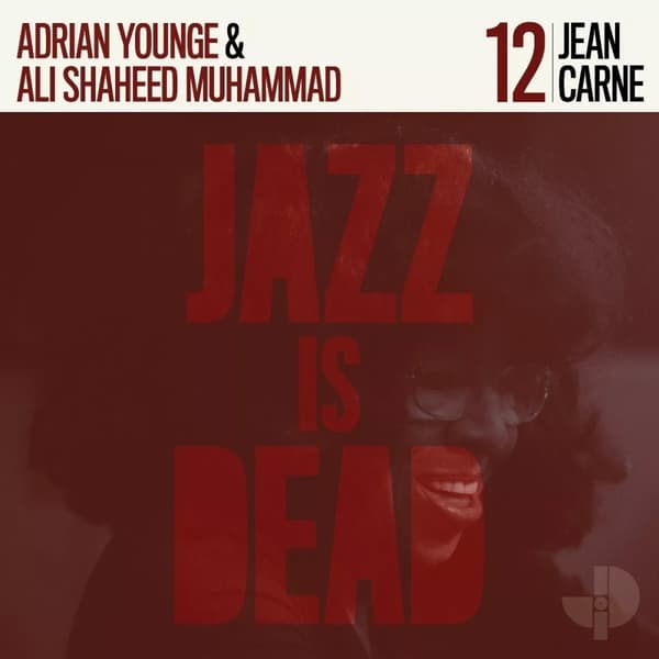 Jean Carne, Adrian Younge & Ali Shahed Muhammad Jazz Is Dead - Volume 12 (Vinyl) New