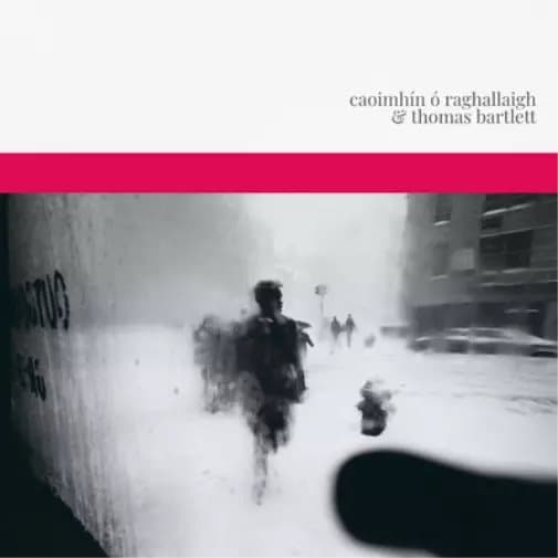 Caoimhín Ó Raghallaigh & Thomas Bar Caoimhín Ó Raghallaigh & Thomas Bar (Vinyl) New