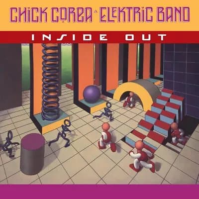 Chick Corea Elektric Band Inside Out (Vinyl) 12″ Album (Gatefold Cover) New