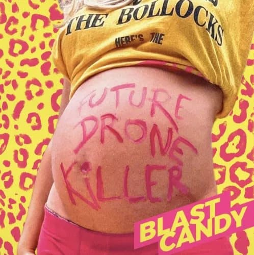 Blast Candy Future drone killer (Vinyl) New