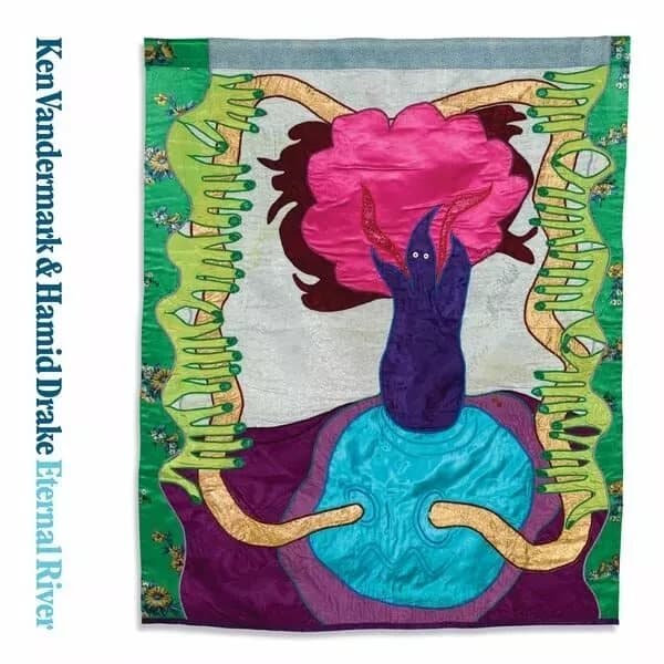 Vandermark, Ken / Drake, Hamid Eternal River (Vinyl) New