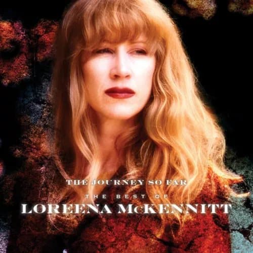 Loreena McKennitt The Journey So Far: The Best of Loreena McKennitt (Vinyl) New