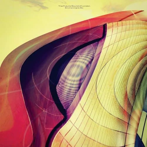 The Future Sound of London Environment 6 (Vinyl) 12″ Album New