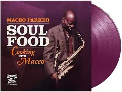 Maceo Parker Soul Food: Cooking With Maceo (Vinyl) 12″ Album New
