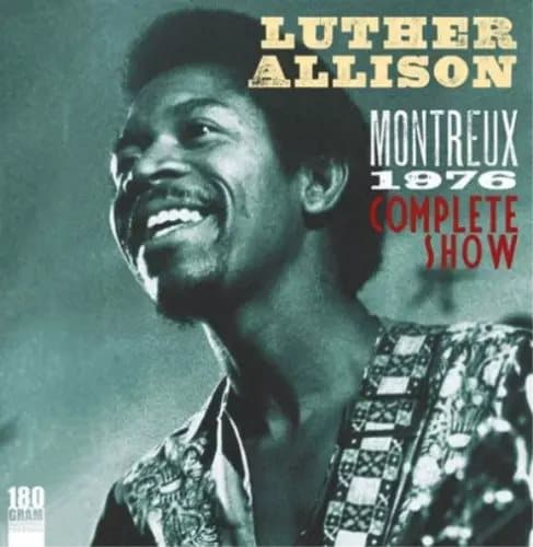 Luther Allison Montreux 1976: Complete Show (Vinyl) 12″ Album New