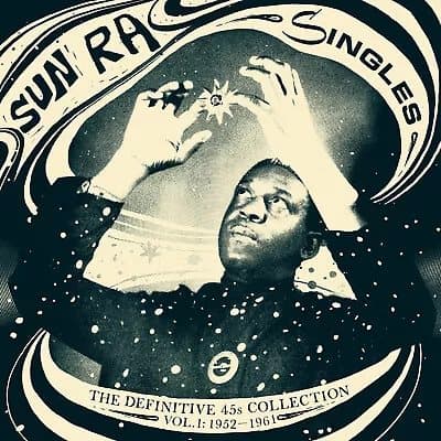 Sun Ra The Definitive 45s Collection: 1952-1961 - Volume 1 (Vinyl) 12″ Album New