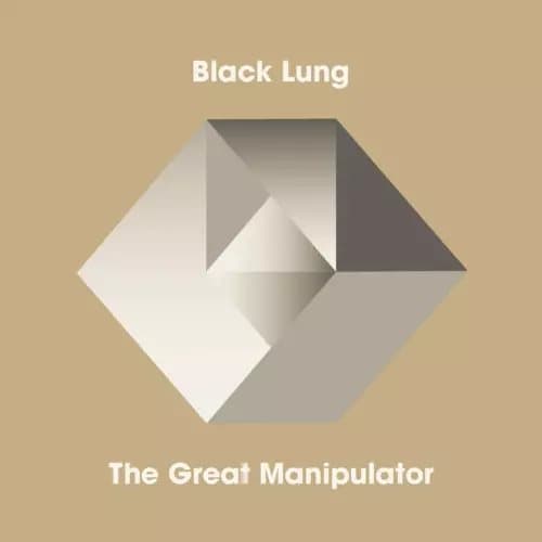 Black Lung The Great Manipulator (Limited (Vinyl) New