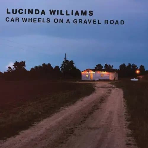 Lucinda Williams Car Wheels On a Gravel Road (Vinyl) New