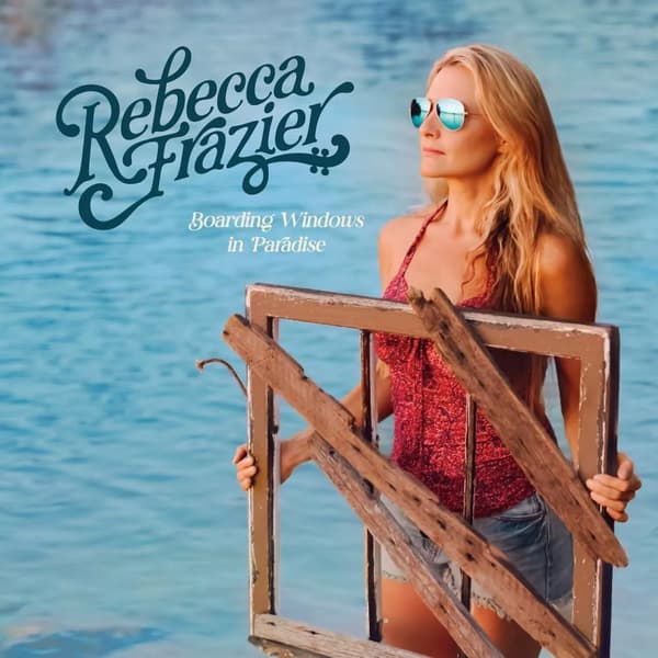 Rebecca Frazier Boarding Windows in Paradise (Vinyl) 12″ Album New
