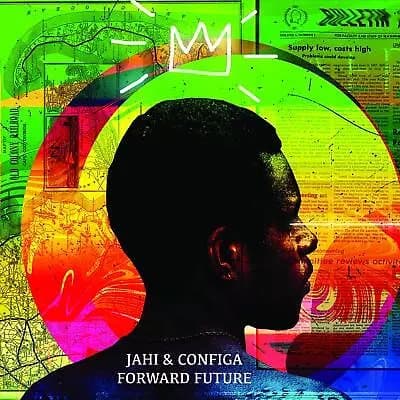 JAHI & CONFIGA Future Forward (Vinyl) New