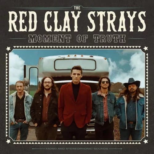 The Red Clay Strays Moment of Truth (Vinyl) New
