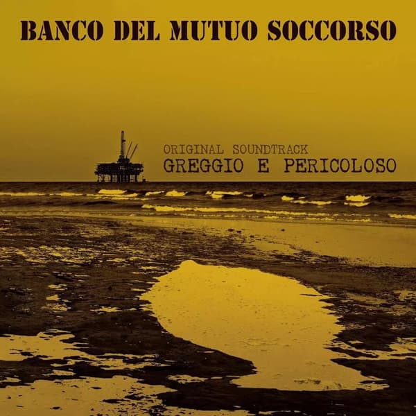 Banco Del Mutuo Soccorso Greggio E Pericoloso (Vinyl) (PRESALE 29/11/2024) New