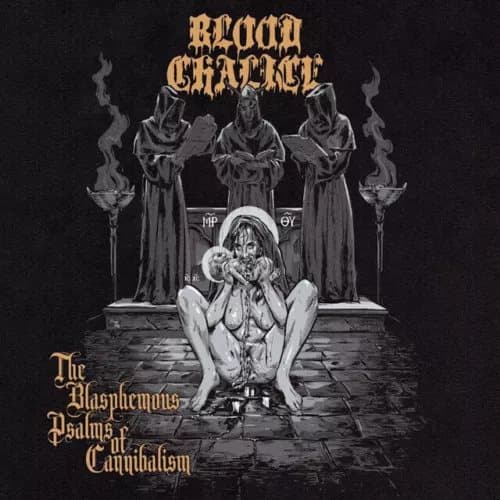Blood Chalice The Blasphemous Psalms of Cannibalism (Vinyl) 12″ Album New
