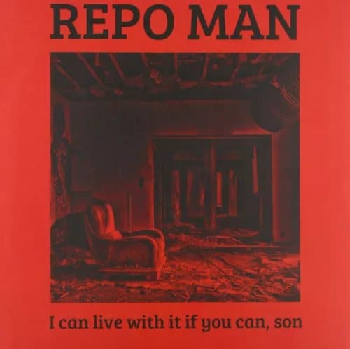 Repo Man (Red/Black) I Can Live With It If You Can, Son Vinyl NEW New