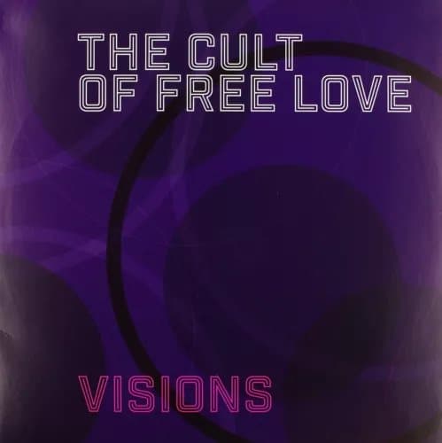 Cult Of Free Love Visions Vinyl NEW New