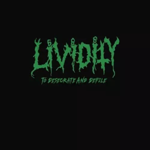 Lividity To Desecrate and Defile (Vinyl) 12″ Album New