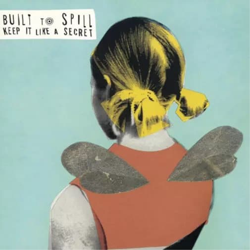 Built to Spill Keep It Like a Secret (Vinyl) 12″ Album New