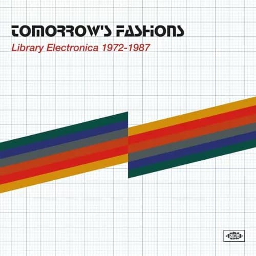 Various Artists Tomorrow’s Fashions: Library Electronica 1972-1987 (Vinyl) New