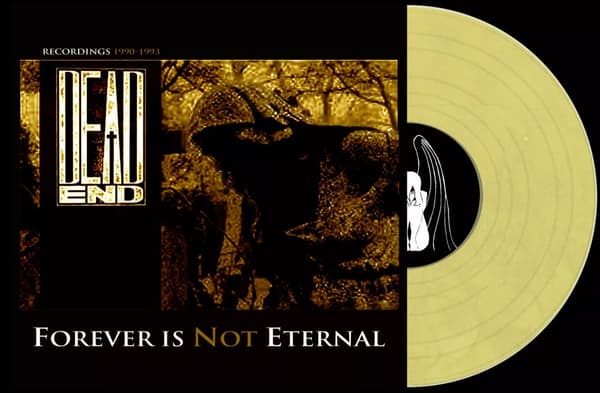 Dead End Forever Is Not Eternal: Recordings 1990-1993 (Vinyl) New