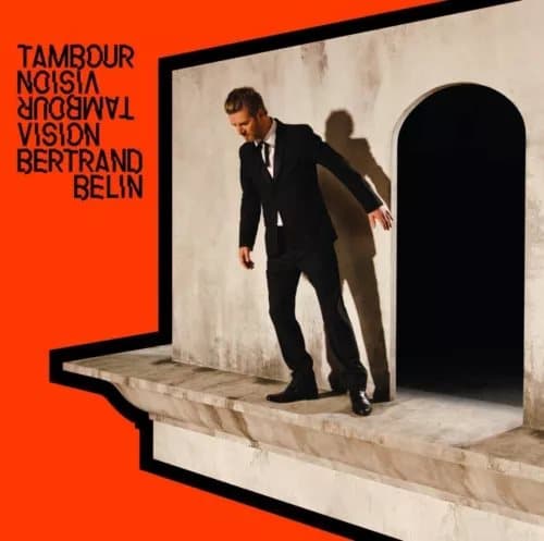 Bretrand Belin Tambour Vision (Vinyl) New