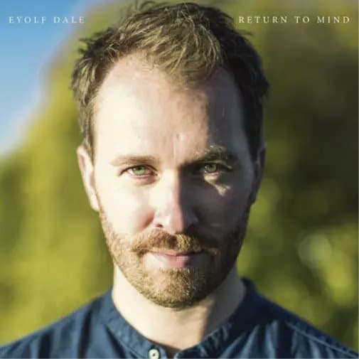Eyolf Dale Return to Mind (Vinyl) 12″ Album New